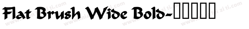 Flat Brush Wide Bold字体转换